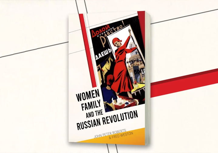 Women Family and the Russian Revolution Wellred Announcement